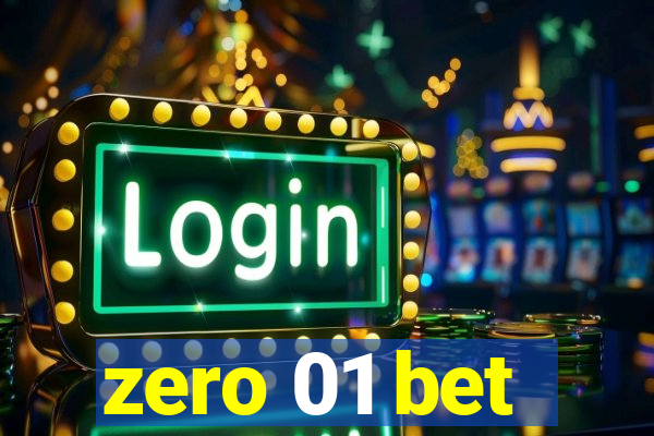 zero 01 bet
